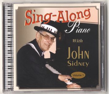 Sing Along Piano with John Sidney Volume 1